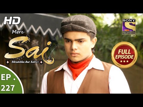 Mere Sai - Ep 227 - Full Episode - 7th August, 2018