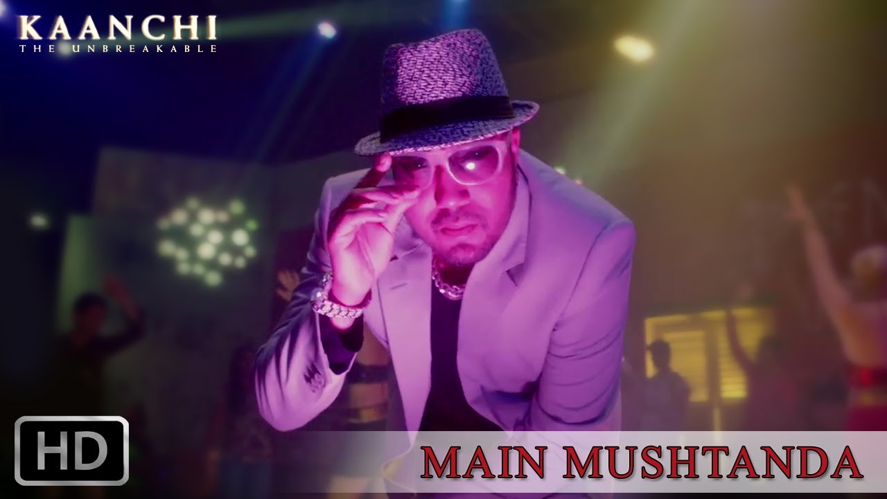 MAIN MUSHTANDA LYRICS | Kaanchi | Mika Singh, Aishwarya