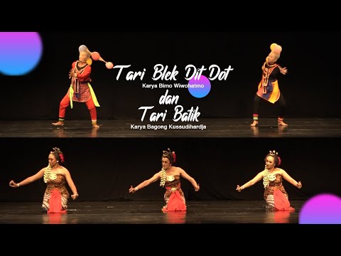 Tari Batik dan Blek Dit Dot - Karya Bagong Kussudihardja dan Bimo Wiwohatmo
