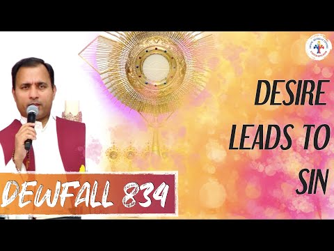 Dewfall 834 - Desire leads to sin