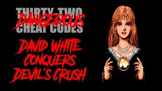 David White Conquers Devil's Crush (Cheat Code #26)