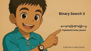 Binary Search 3 | Find number of pairs satisfying given condition | Implement lower_bound