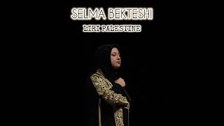 Download lagu Selma Bekteshi - Liri Palestine 🇵🇸 mp3 Download lagu Selma Bekteshi - Liri Palestine 🇵🇸 mp3