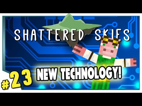 Minecraft: Shattered Skies - #23 - New Technology! (FTB Skyblock)
