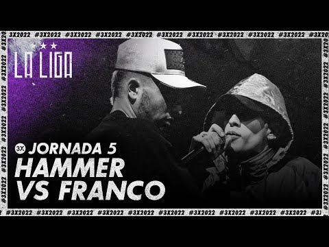 HAMMER vs FRANCO | LA LIGA Jornada 5  | #3X2022