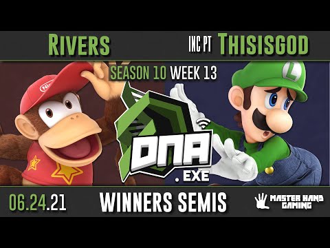 DNA.EXE S10:W13 - Rivers (Diddy Kong) Vs. INC PT | Thisgod326 (Luigi) - W Semifinals