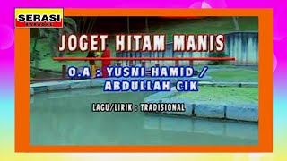 Download lagu Yusni Hamid & Abdullah Cik - Joget Hitam Manis KARAOKE mp3 Download lagu Yusni Hamid & Abdullah Cik - Joget Hitam Manis KARAOKE mp3