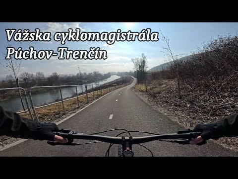 Vážska cyklomagistrála | Púchov-Trenčín | 1.3.2025