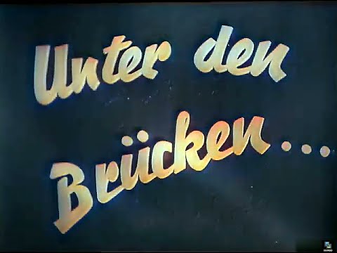 Unter Den Bruecken 1944, German (auf Deutsch), Koloriert, Hannelore Schroth, Carl Raddatz