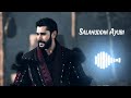 Salahuddin Ayyubi Background Music Salahuddin Ayyubi Season 1 2 Sad Song Ringtone Sultan Salahud