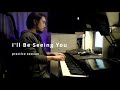 I'll Be Seeing You - Piano Practice - Kawai VPC1