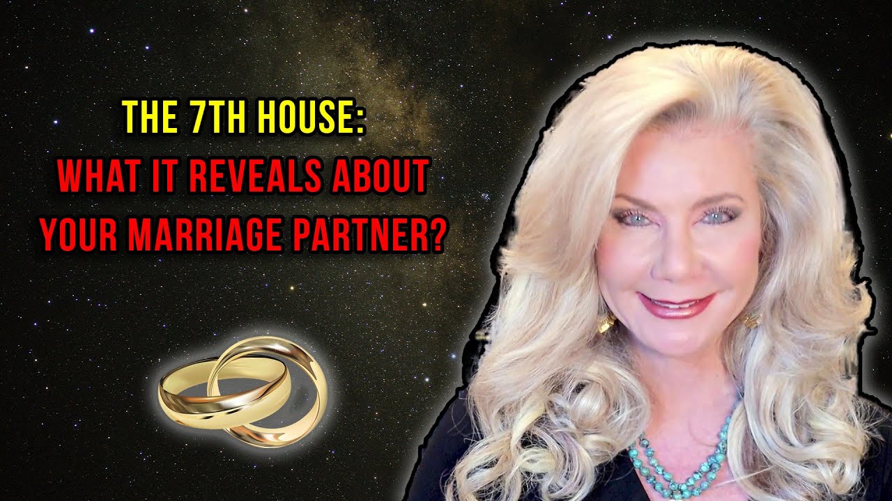 The 7th House: What It Reveals About Your Marriage Partner?