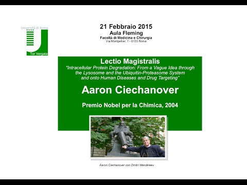 Lectio magistralis del Prof. Aaron Ciechanover "Intracellular Protein Degradation"