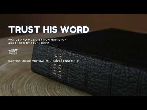 Trust His Word | Baptist Music Virtual Ministry | Choir