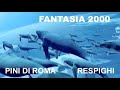 Music Cinema Fantasia 2000 Disney Les Pins De Rome Ottorino Respighi Extrait