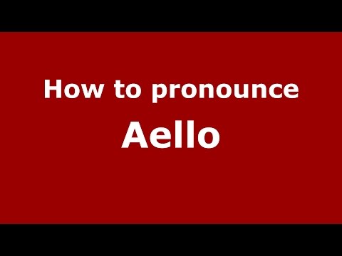 How to pronounce Aello (Spanish/Argentina) - PronounceNames.com