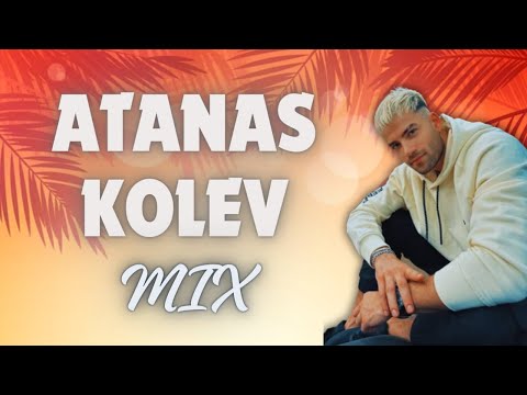 ATANAS KOLEV MIX