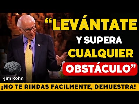 LEVÁNTATE Y SIGUE ADELANTE AUNQUE TODO ESTÉ EN TU CONTRA | Discuros Motivacional - Jim Rohn