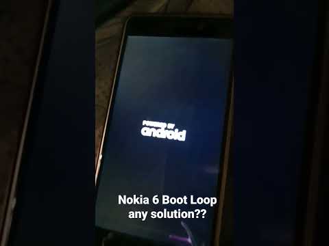 Nokia 6 Boot loop tell me solution