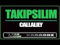 Takipsilim - CALLALILY (KARAOKE)