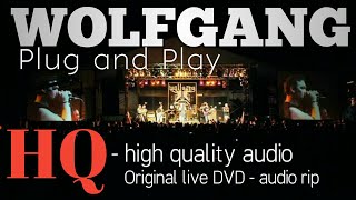 WOLFGANG - Left Alone - Live - DVD rip