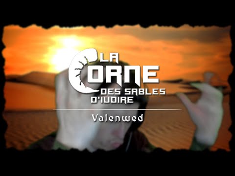 LA CORNE DES SABLES D'IVOIRE - Valenwed
