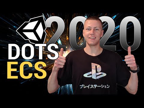Unity DOTS and ECS - The Way to Make Games in 2020