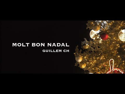 MOLT BON NADAL - GUILLEM CH. (Vídeo Clip Oficial)