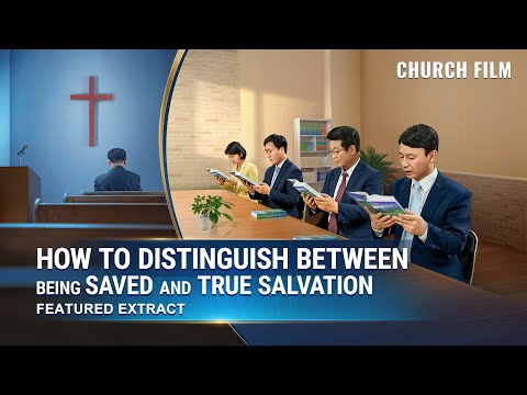 Gospel Movie clip "Blessed Are the Poor in Spirit" (3) - Differentiate Salvation From True Salvation