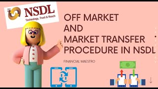 OFF MARKET TRANSFER AND MARKET TRANSFER PROCEDURE IN NSDL
