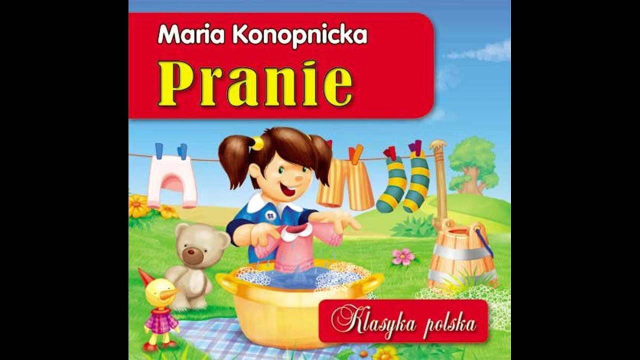 Watch Pranie - Maria Konopnicka - Audiobook - Czytanie dla dzieci now Pranie - Maria Konopnicka - Audiobook - Czytanie dla dzieci
