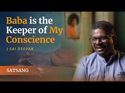 "Baba is the Keeper of My Conscience" | J Sai Deepak | Satsang from Prasanthi Nilayam