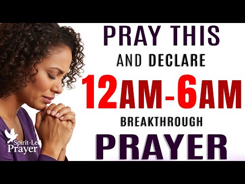 Powerful Prayer Between 12 AM–6 AM: Receive Peace, Breakthrough & New Blessings
