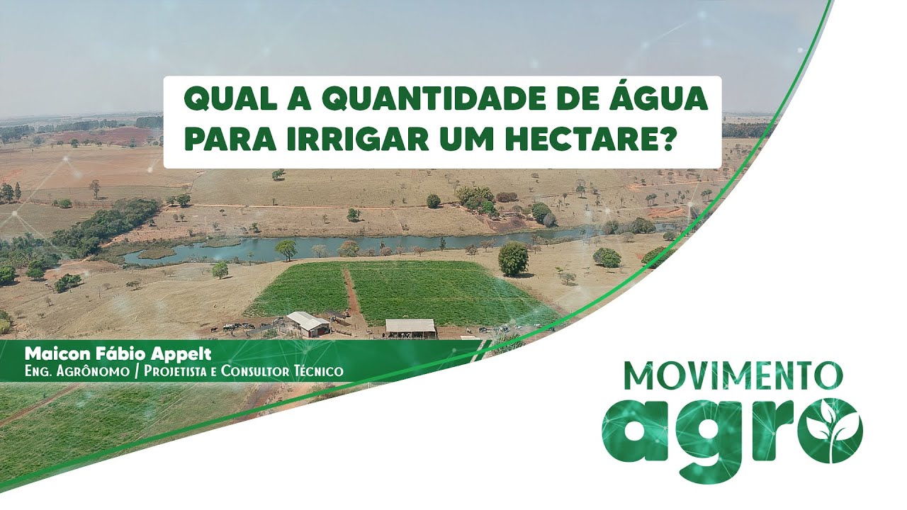 Qual a Quantidade de Água para Irrigar 1 hectare?