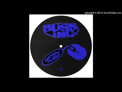 Bliss Inc. - Hacking The Planet (Sansibar Remix)