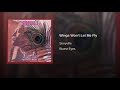 Storyville - Wings Won't Let Me Fly
