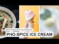 Pho Spice Ice Cream Anything But Authentic