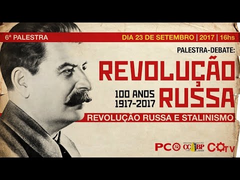A Revolução Russa e o stalinismo, por Rui Costa Pimenta - Universidade Marxista - 09/11/22