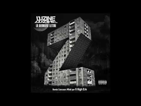 L'uZine - La dernière lettre (Remix Concours Mixé par DJ G HIGH DJO)