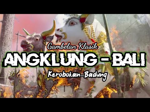 TABUH ANGKLUNG BALI KLASIK II ANGKLUNG KEROBOKAN BADUNG