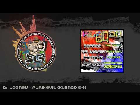 Dr Looney - Pure evil (Klando 04)