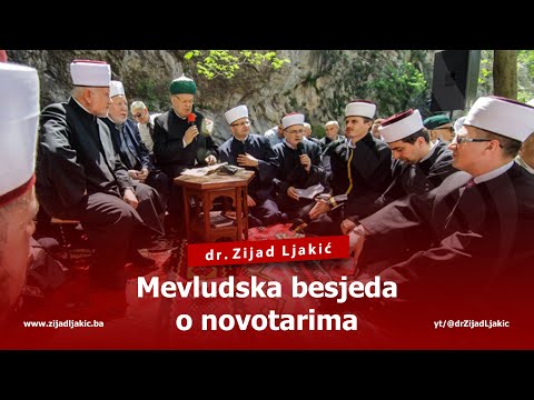 MEVLUDSKA BESJEDA O NOVOTARIMA - dr. Zijad Ljakić