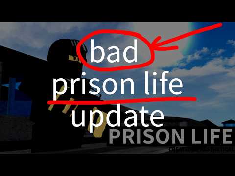 so prison life got updated... (it was bad)