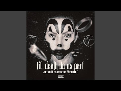 Til death do us part (feat. Violent J)