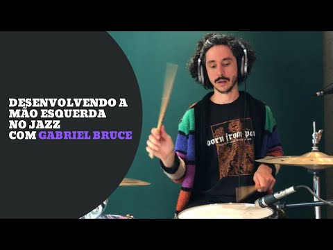 Gabriel Bruce | Desenvolvendo a mão esquerda no Jazz