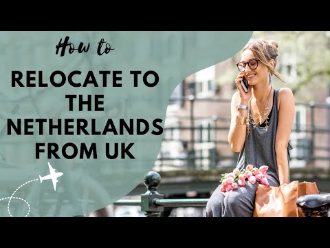 How to relocate to the Netherlands from UK