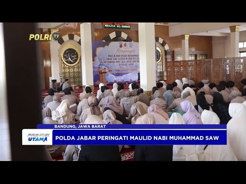 POLDA JABAR PERINGATI MAULID NABI MUHAMMAD SAW 1446 H