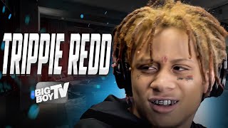 BigBoyTV - Trippie Redd on Coming Up, 6IX9INE Situation, Collabs w/ Drake and Wayne & a Lot More