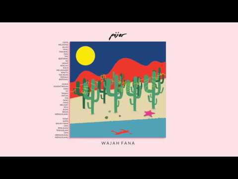 Pijar - Wajah Fana (Official Lyric Audio)