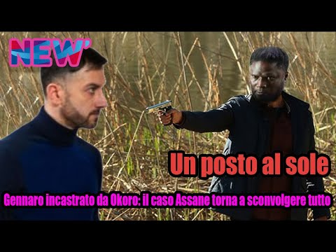 Un Posto al Sole - Gennaro incastrato da Okoro: il caso Assane torna a sconvolgere tutto